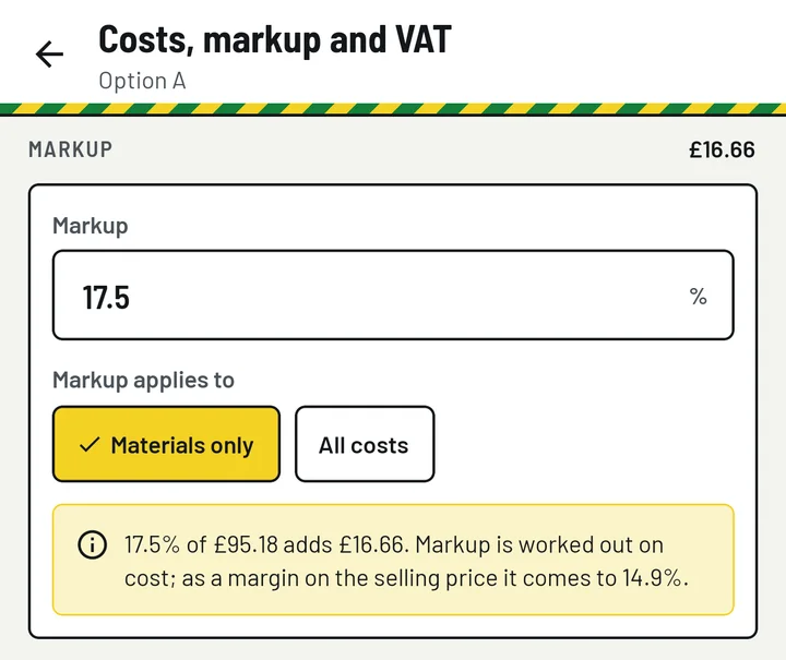 Markup card in the app: 17.5%, applied to materials only, with the note that 17.5% of £95.18 adds £16.66 and comes to a margin of 14.9%.